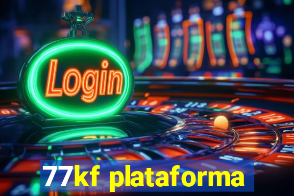 77kf plataforma